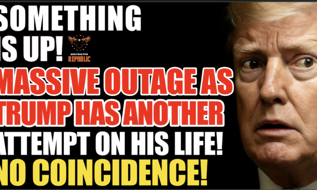 Something’s Up? MASSIVE Outage As Trump Has Another Attempt On His Life…No Coincidence! 